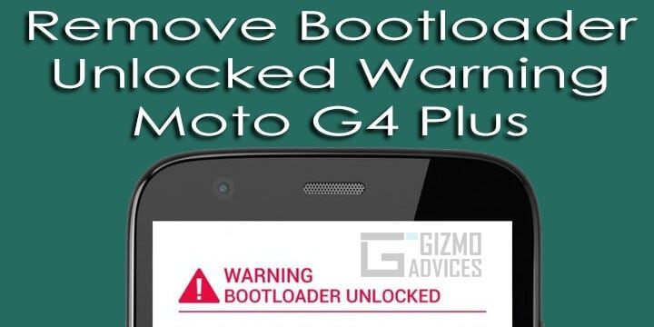 Remove Bootloader Unlocked Warning on Moto G4 Plus