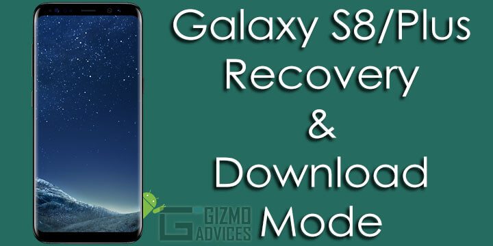 Boot Galaxy S8 and S8 Plus into Recovery Mode & Download Mode