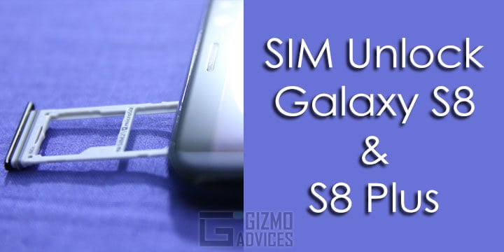 SIM Unlock Galaxy S8 and Galaxy S8 Plus
