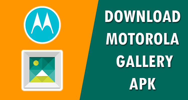 Motorola Gallery App