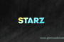 How to Activate STARZ on Your Samsung TV, LG TV, or Sony Smart TV